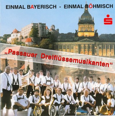 Einmal Bayerisch - Einmal Böhmisch